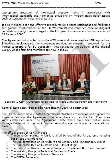 Accord de libre-échange libre-échange centre-européen ALECE / CEFTA : l’Albanie, la Bosnie-Herzégovine, la Macédoine, la Moldavie, le Monténégro, la Serbie et le Kosovo