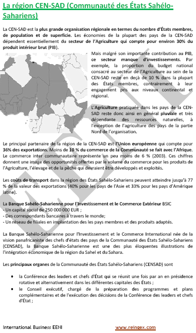 Communauté des États sahélo-sahariens (CEN-SAD) : le Bénin, le Burkina Faso, les Comores, la République centrafricaine, la Côte d’Ivoire, Djibouti...